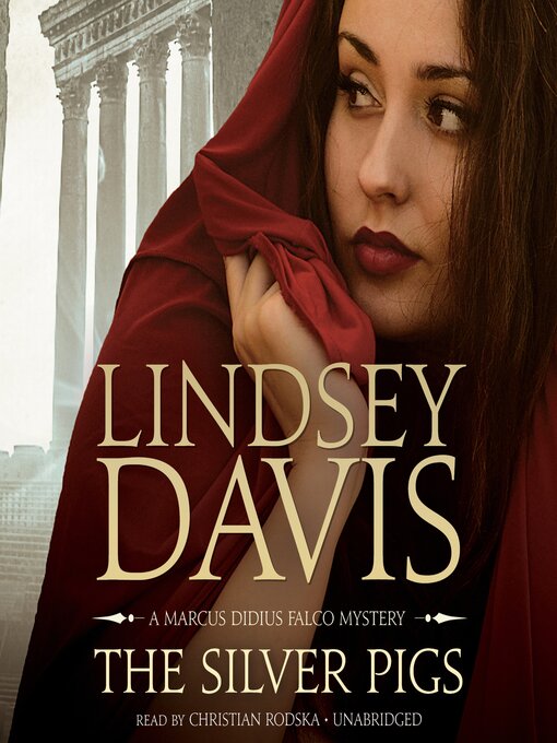 The Silver Pigs by Lindsey Davis